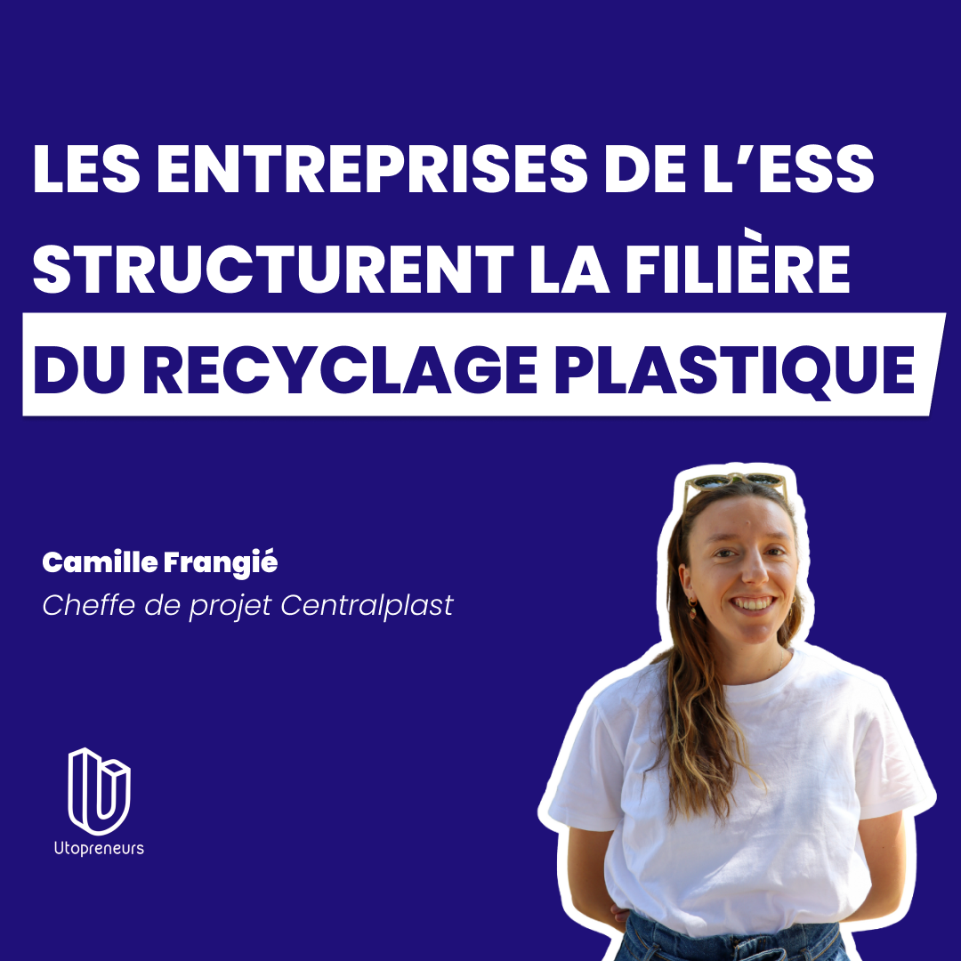 Les entreprises de l'ESS structurent la filière du recyclage plastiques